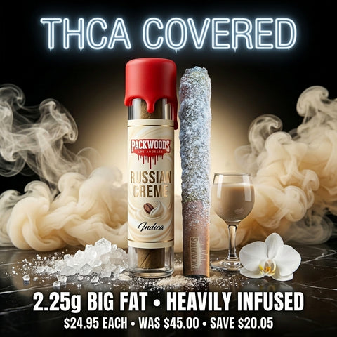 THCA Covered 👅💥🔥 2.25g Big Fat - Heavily Infused - Russian Creme